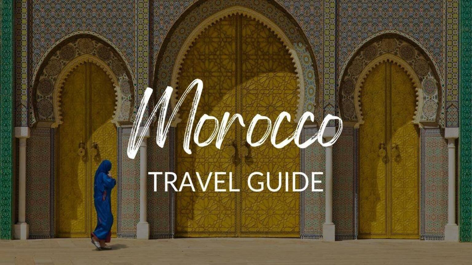 Travel Guide for Morocco